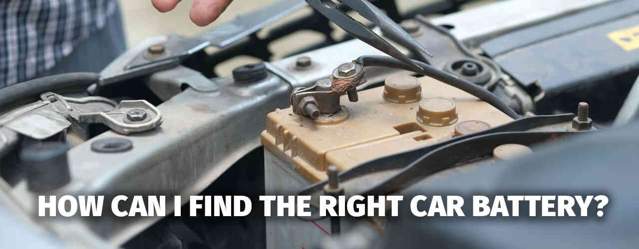 How Can I Find the Right Car Battery?